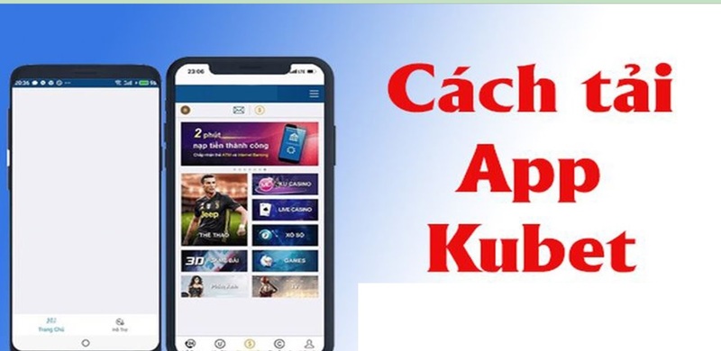 Chiến thuật tải app Kubet11 nhanh chóng